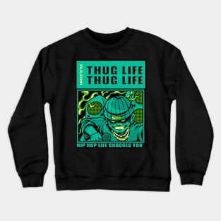 Thug life music Crewneck Sweatshirt